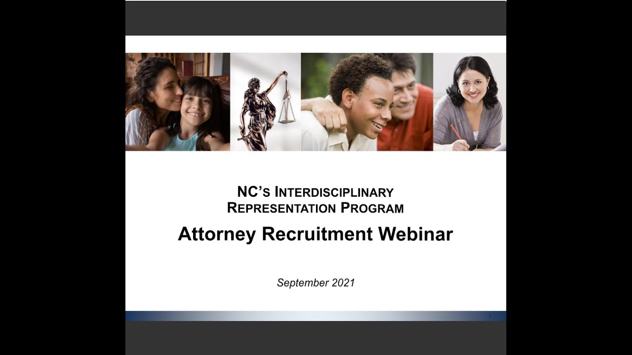 NC's Interdisciplinary Representation Program Attorney Recruitment Webinar