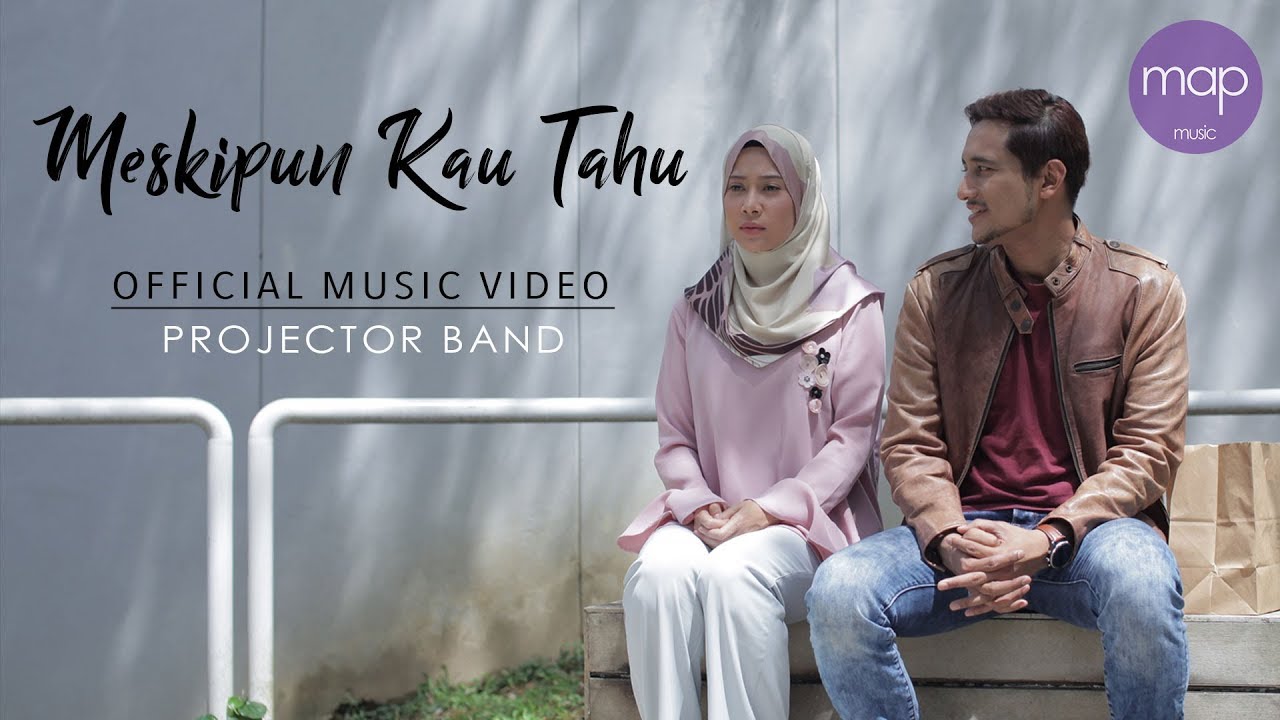 Projector Band - Meskipun Kau Tahu (Official MV) Farah Nabila & Shah Iskandar