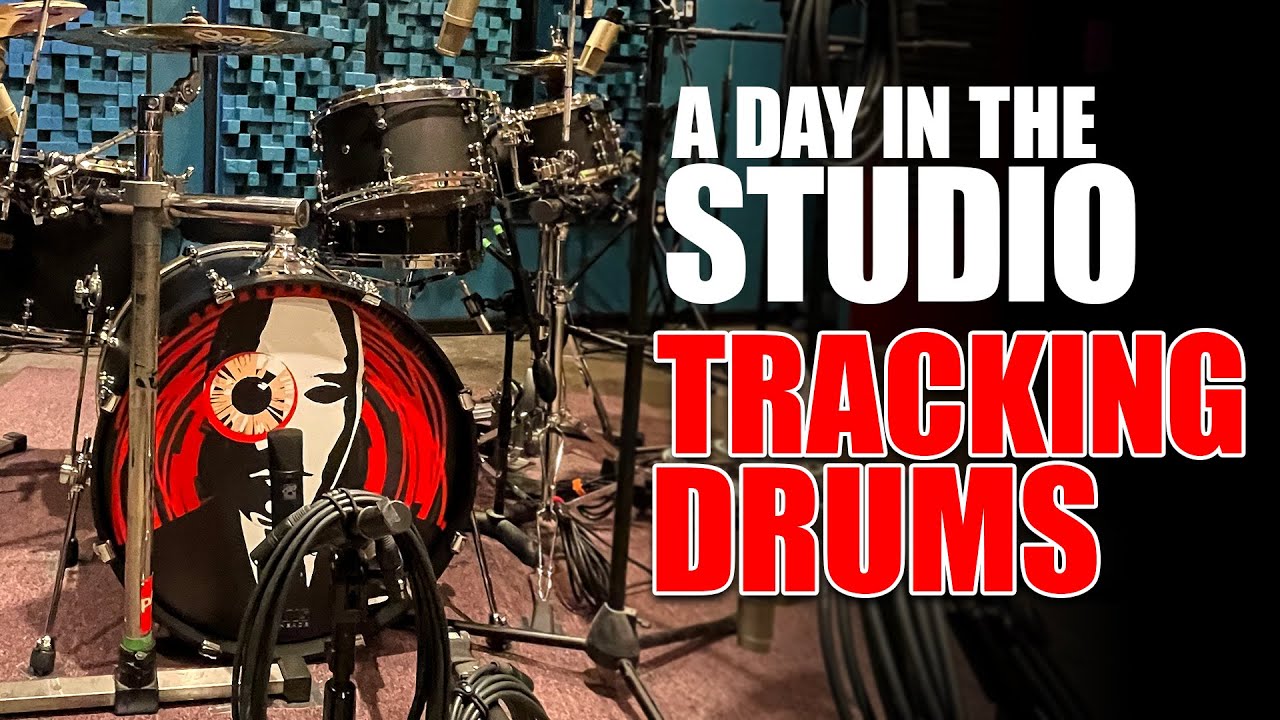 A DAY IN THE STUDIO TRACKING DRUMS