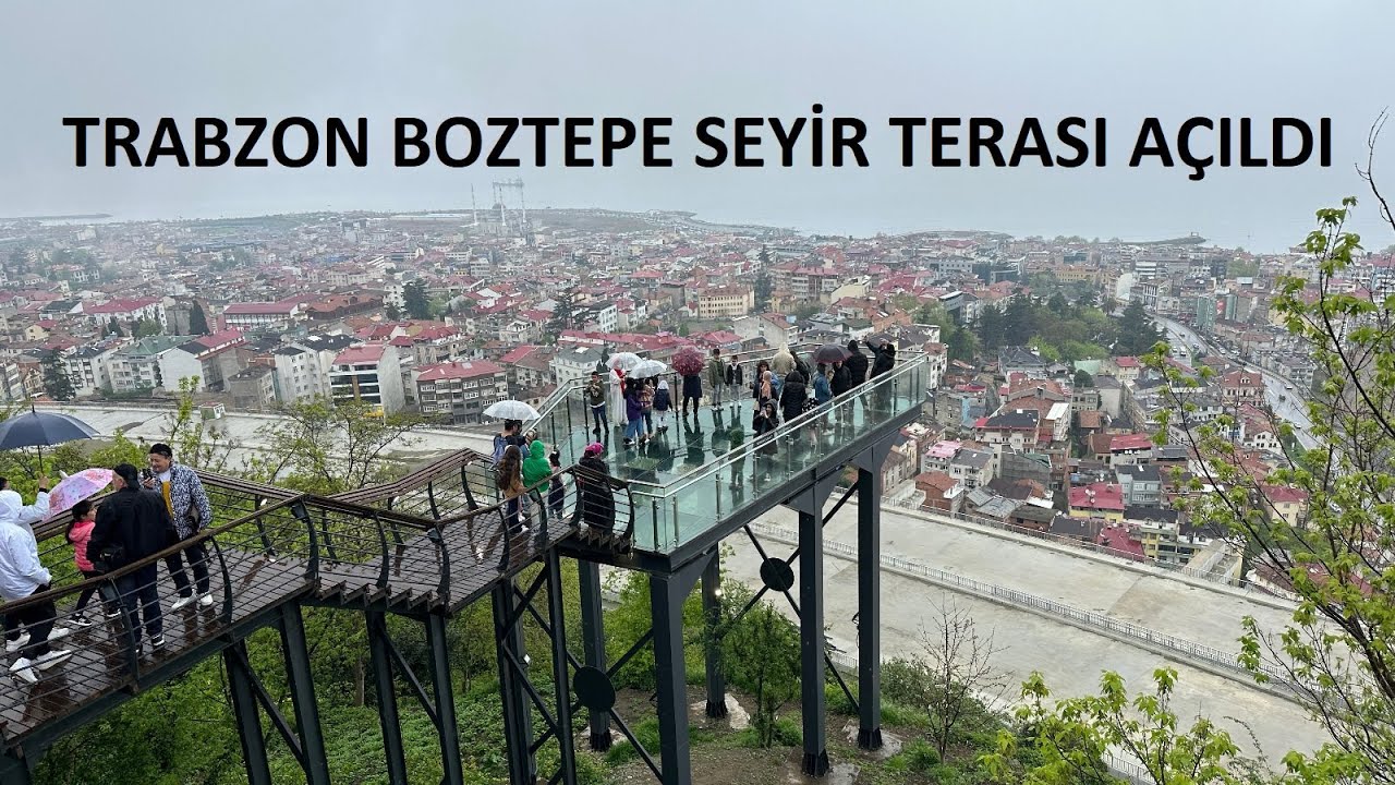 Trabzon Boztepe Seyir Terası ve Yürüyüş Alanı Açıldı
