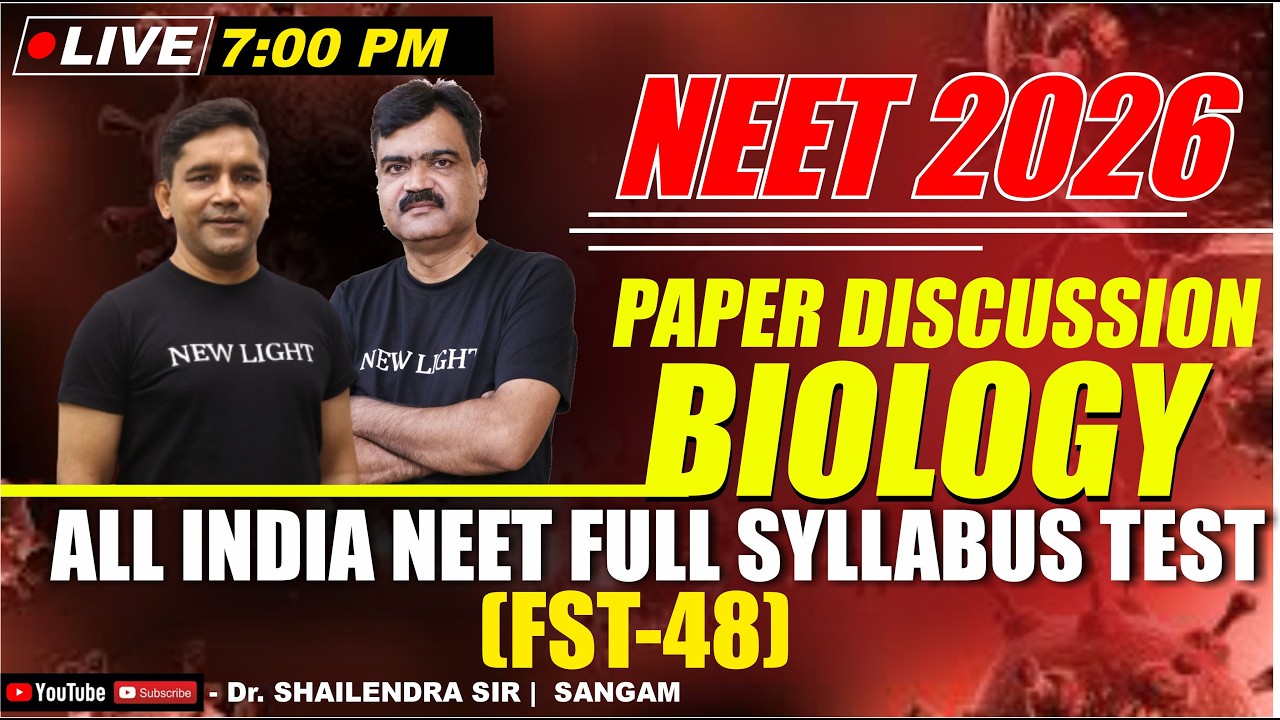 LIVE NEET 2026 | BIOLOGY PAPER DISCUSSION | All India FULL SYLLABUS TEST (FST-48) | NEW LIGHT NEET