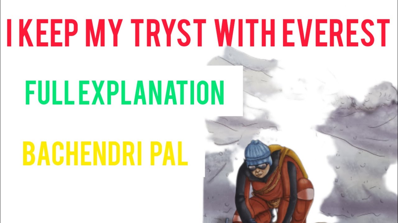 Ch:- I Keep My Tryst With Everest // Full Chapter Explanation //Class-8 English Cambridge