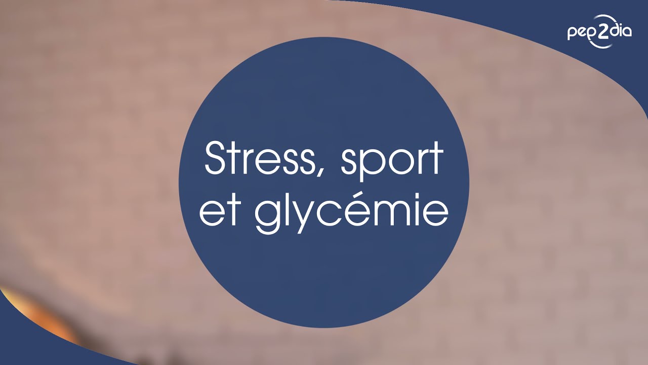Pep2Dia® - Stress, sport et glycémie - Interview avec le Pr Martine Duclos