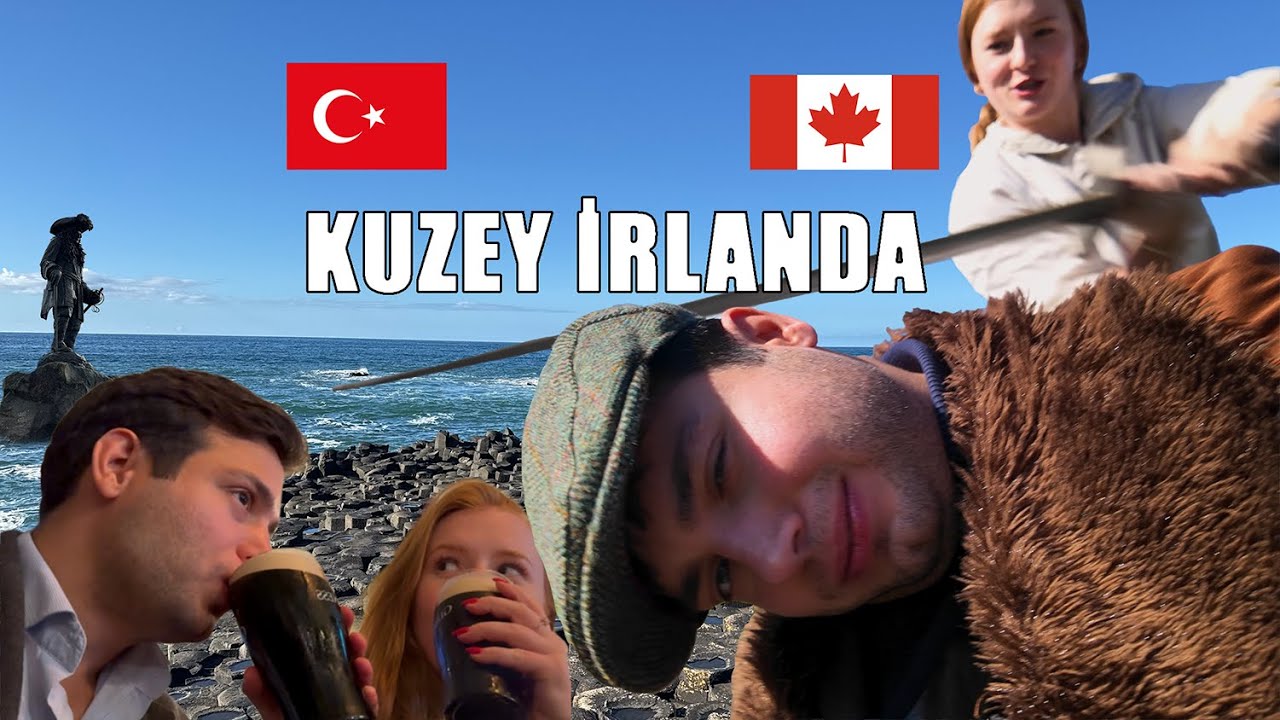 Kanadalı ve Türk Çift Kuzey İrlanda'da (+Londra)