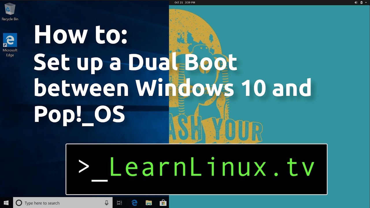 Pop!_OS 19.10 - Setting up a Dual Boot with Windows 10