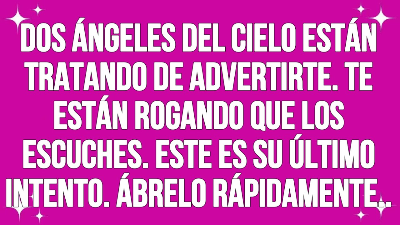 Dos Ángeles Del Cielo Están Tratando De Advertirte. Te Están Rogando que los Escuches.