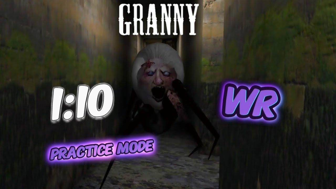 Granny - Practice Mode Any% Sewer Escape Speedrun World Record en 1:10