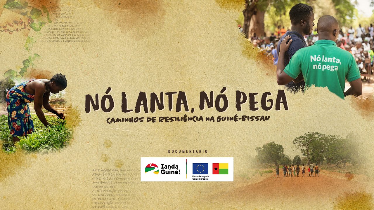 Nó lanta, Nó pega, caminhos de resiliência na Guiné-Bissau. O Documentário.