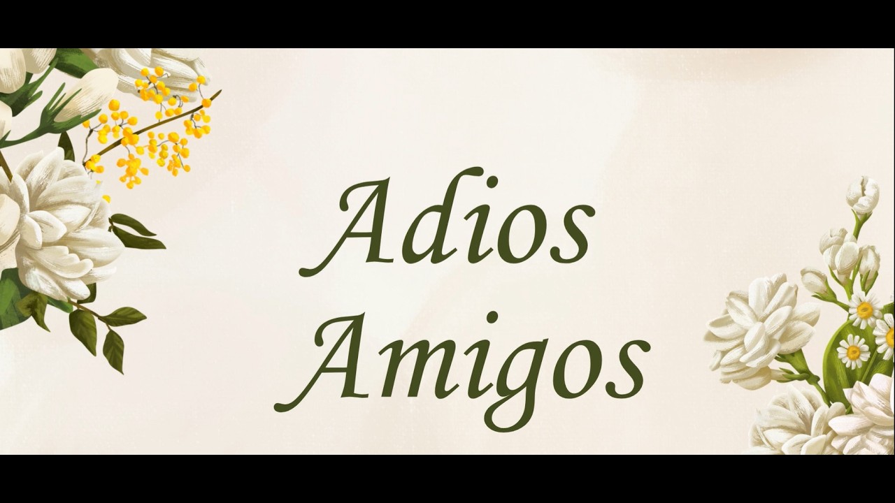Adios Amigos