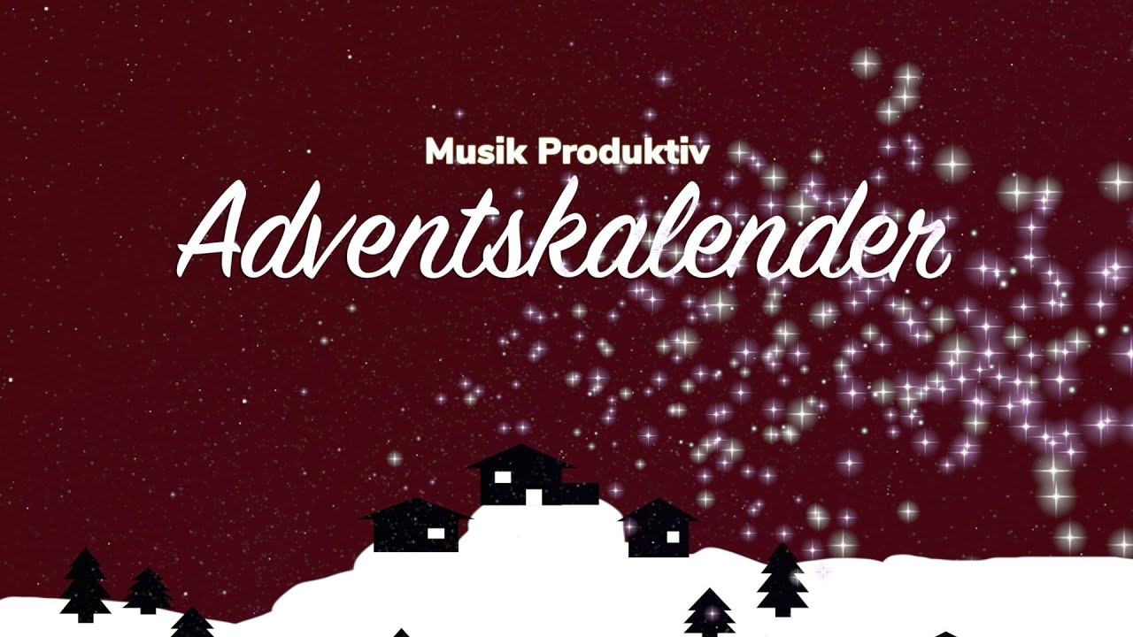 Musik Produktiv Adventskalender - Erkl&auml;rvideo