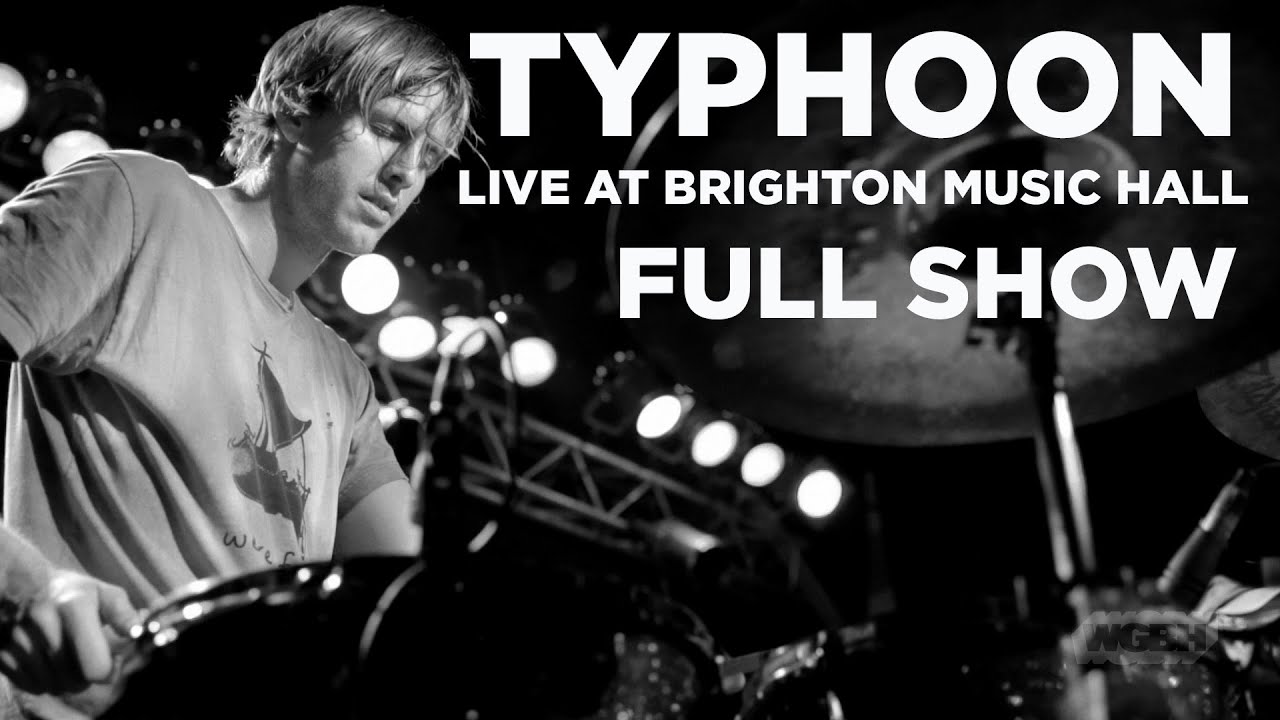 Typhoon &mdash; Live at Brighton Music Hall (Full Set)