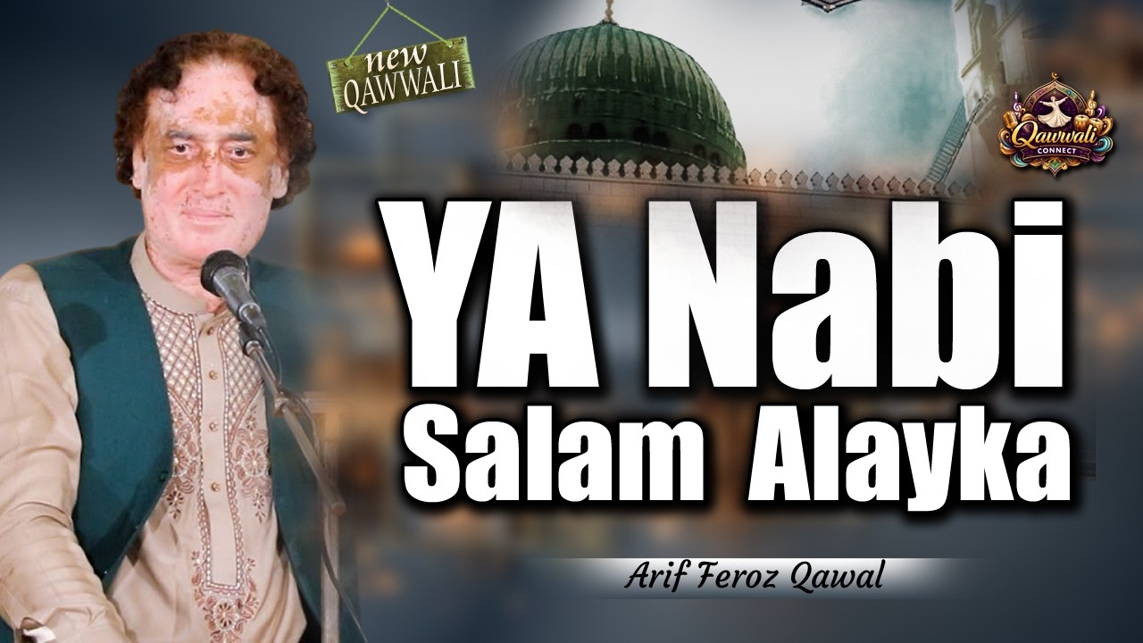 Ya Nabi Salam Alayka | ماهر زين - يا نبي سلام عليك |  Arif Feroz Qawwal | Official Music Video