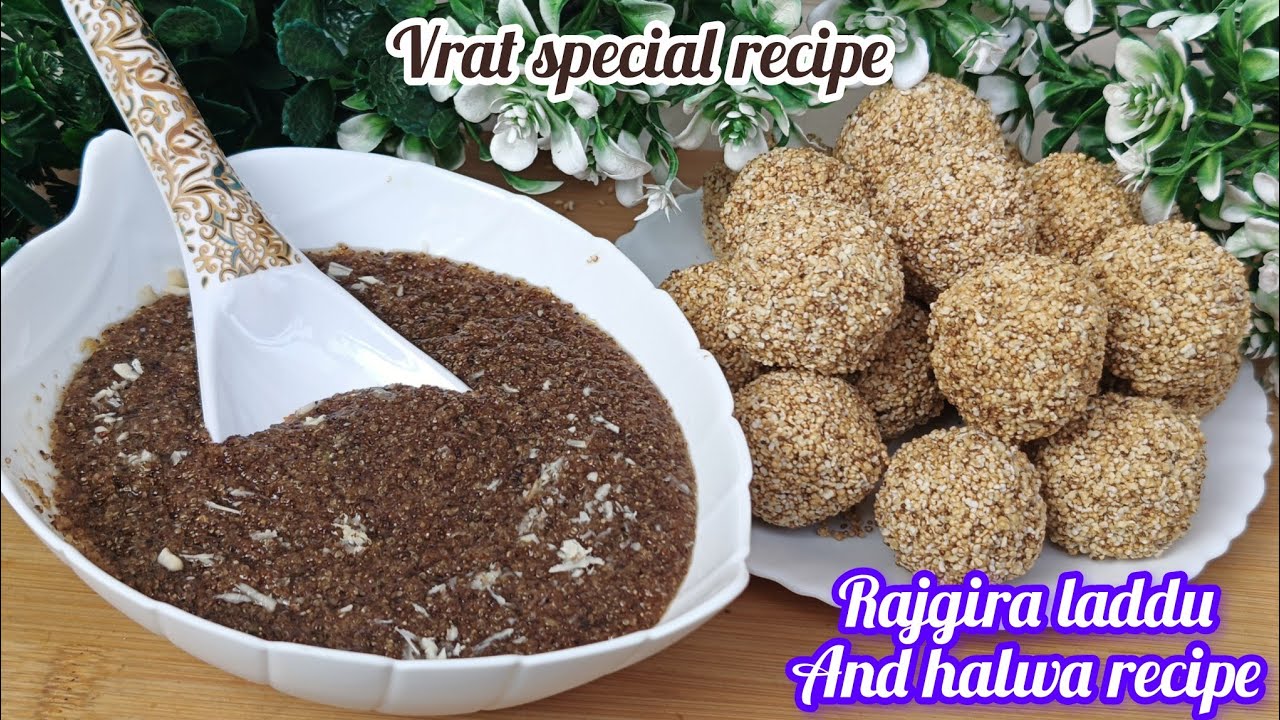 Rajgira Ka Halwa and laddu Recipe | Vrat Recipe | राजगीरा का हलवा और लड्डू| व्रत स्पेशल#cooking#vrat