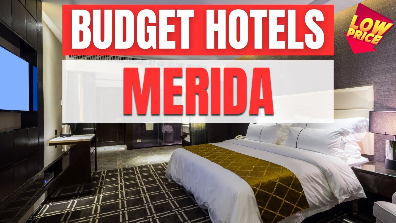 Best Budget Hotels in Merida | Unbeatable Low Rates Await You Here!