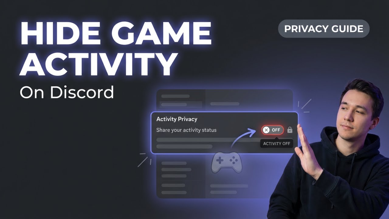 How to Hide Game Activity on Discord (Privacy Settings Guide)