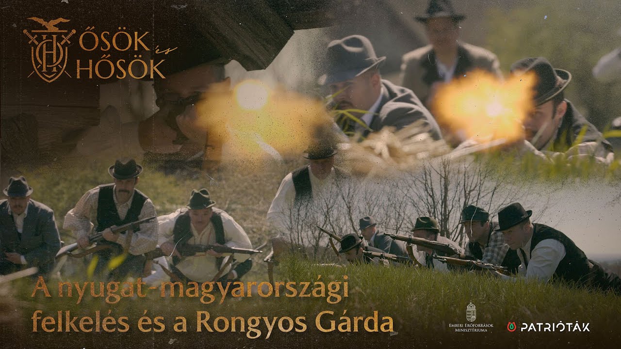 A nyugat-magyarországi felkelés és a Rongyos Gárda – ŐSÖK és HŐSÖK produkció