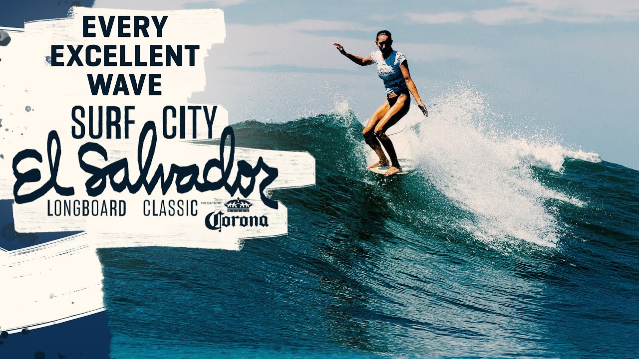 Every Excellent Wave - Surf City El Salvador Longboard Classic