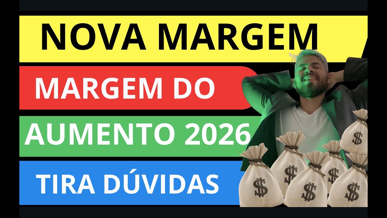✔️NOVA MARGEM 2026: Quanto LIBERA CONSIGNADO do AUMENTO SALARIAL BPC, APOSENTADO e PENSIONISTA INSS