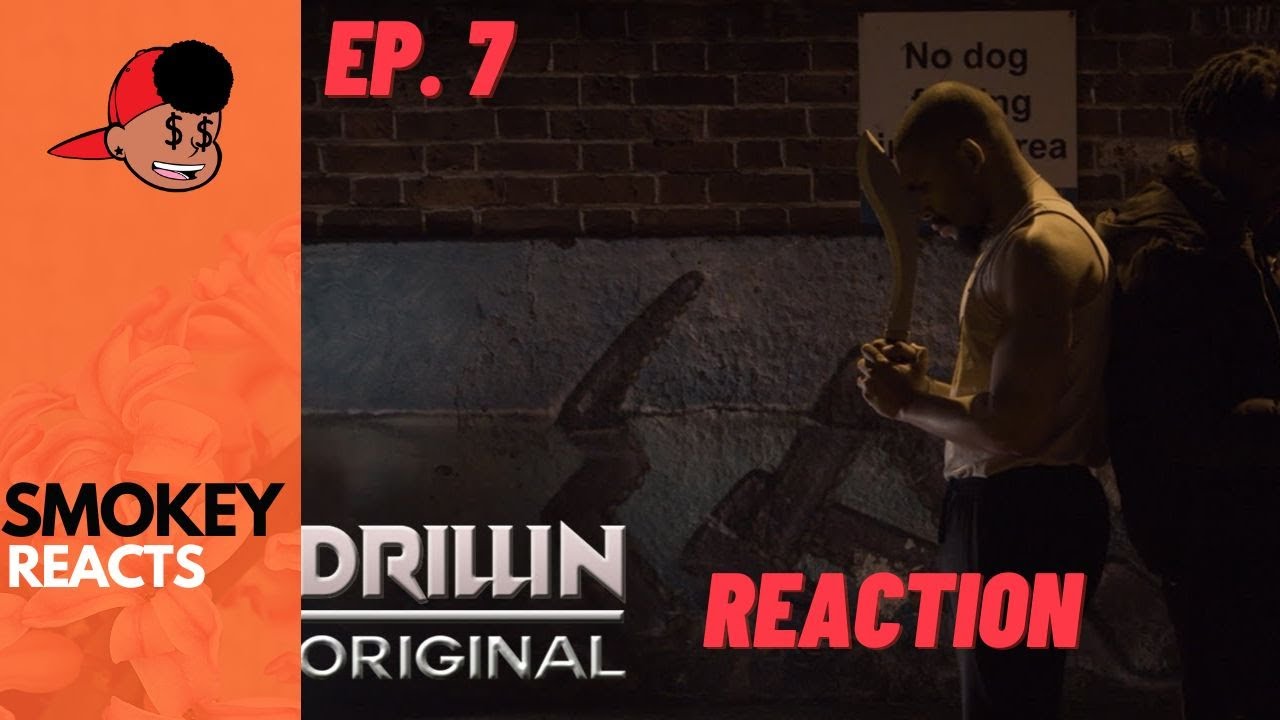 Drillin | Episode 7 | Original Series (Smokey Reacts)