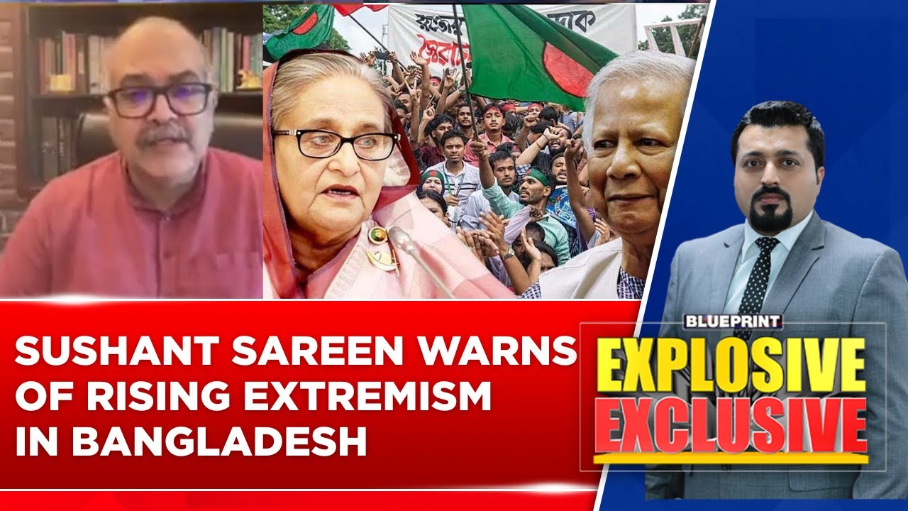 Sushant Sareen Warns Of Rising Extremism In Bangladesh A Year After Sheikh Hasina's Ouster