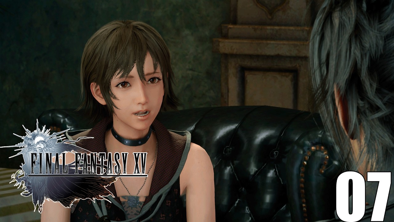 Отсутствие чувства срочности - Final Fantasy XV | [07]