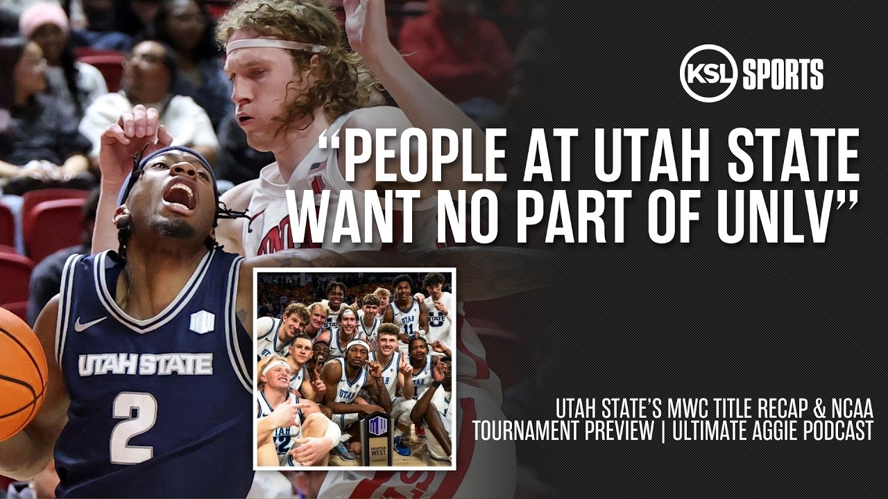 Utah State Clinches MWC Title: Can the Aggies Handle the Madness of March? | Ultimate Aggie Podcast