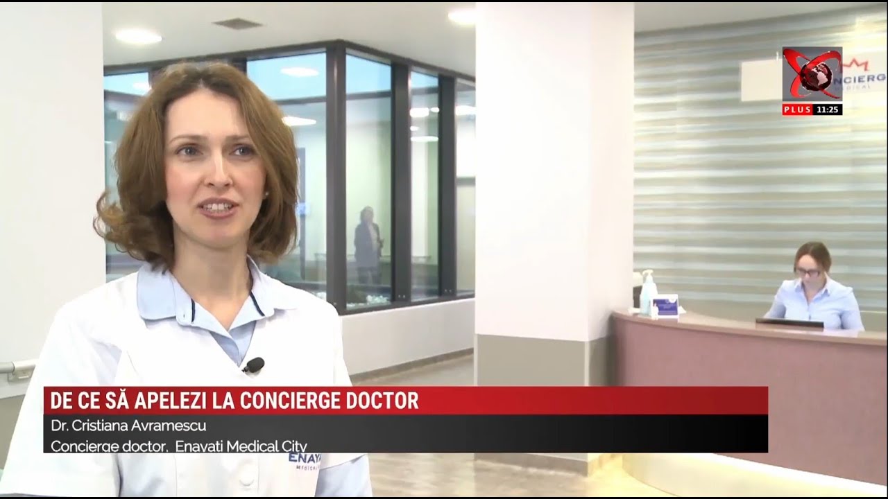 De ce să apelezi la Concierge Doctor - Dr. Cristiana Avramescu, Enayati Medical City