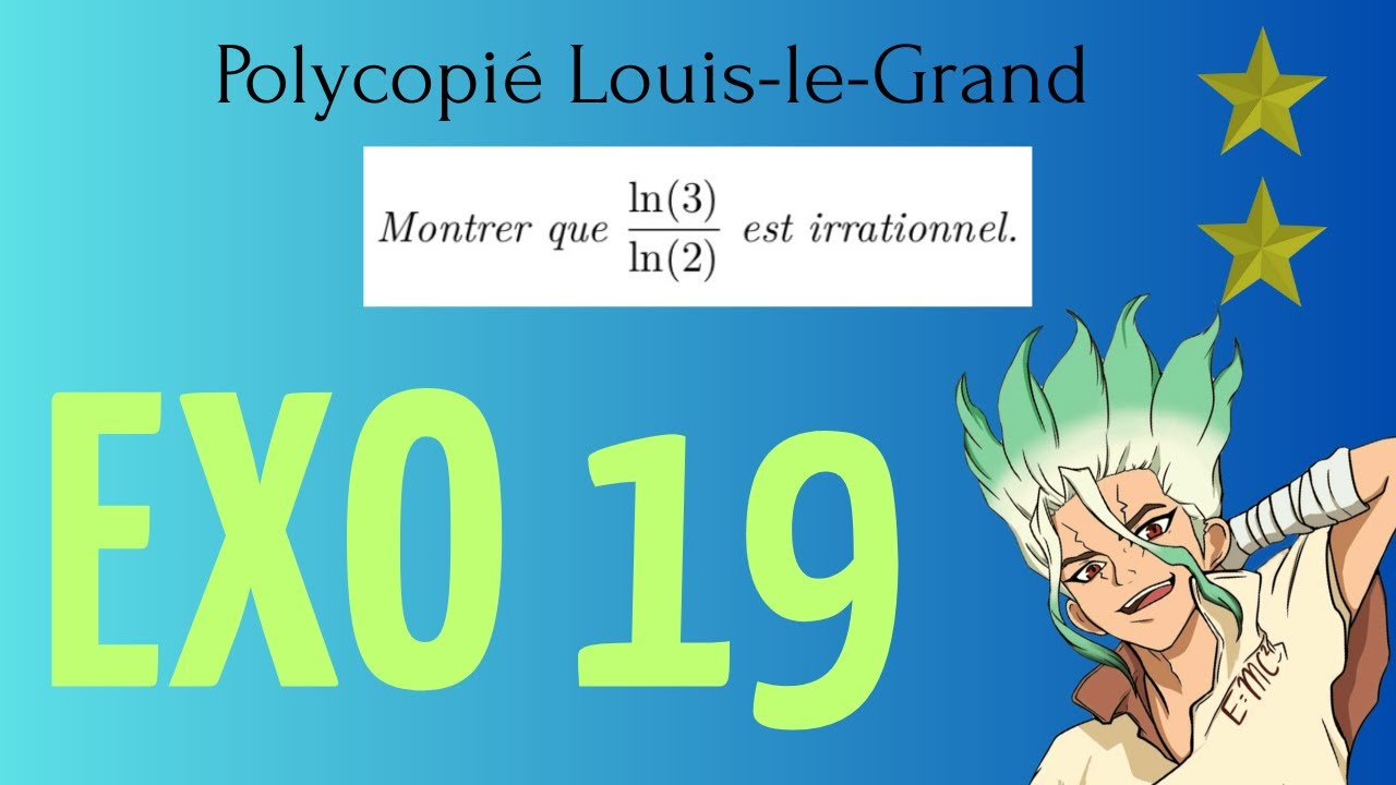 DEUX JOLIES PREUVES !! CORRIGÉ DU POLYCOPIÉ LLG EXO 19 NIVEAU 2★
