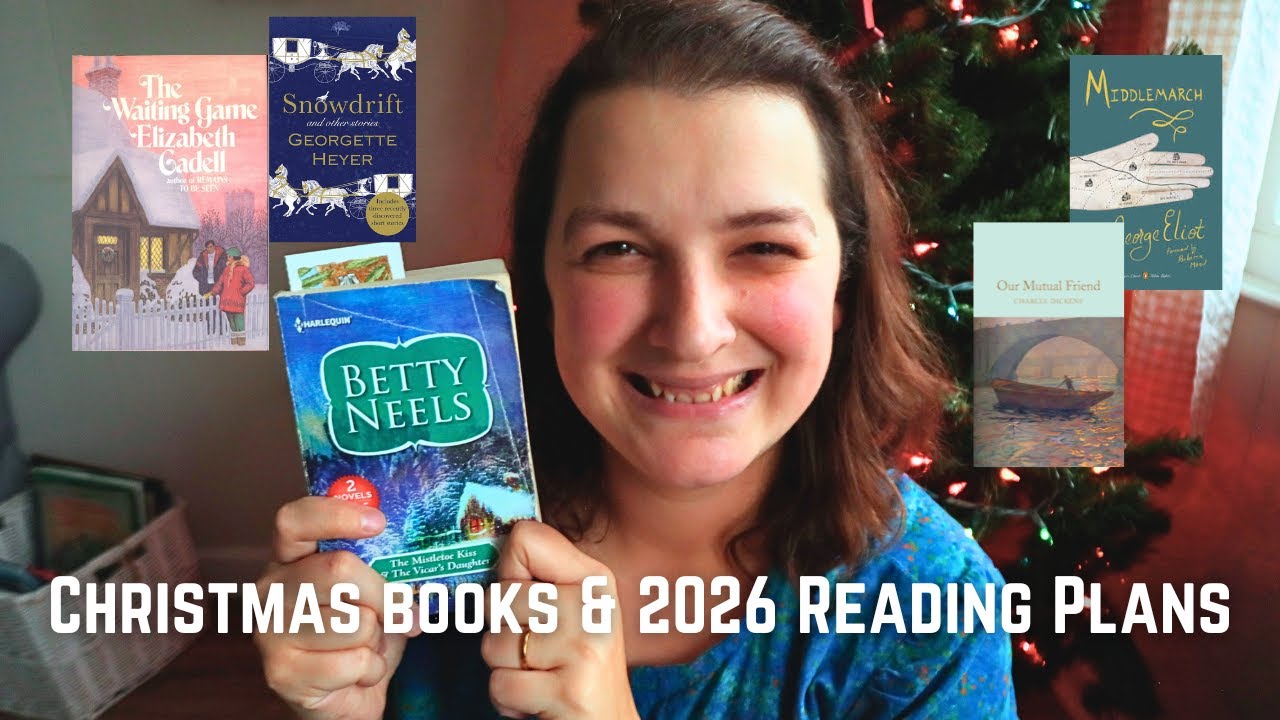 Christmas books and 2026 reading plans | Betty Neels, Elizabeth Cadell, and some classics