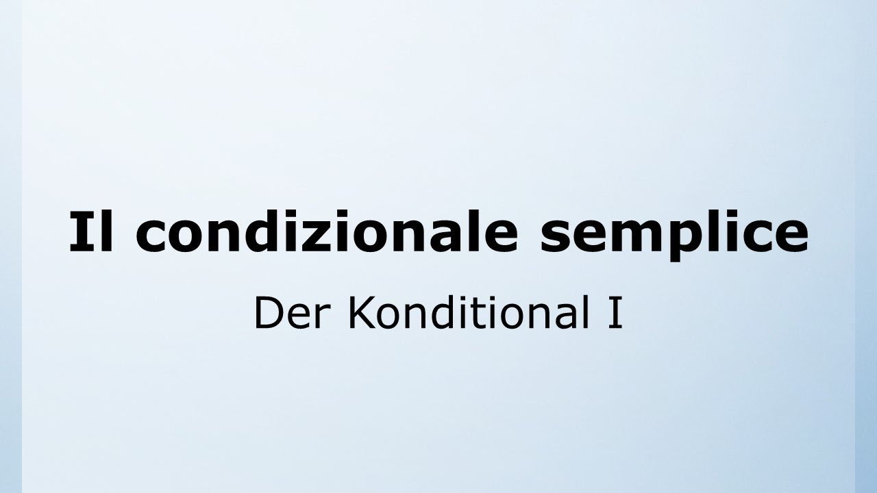 51 - Der Konditional I | Il condizionale semplice | Italienisch leicht gemacht mit Ottimo! 🇮🇹
