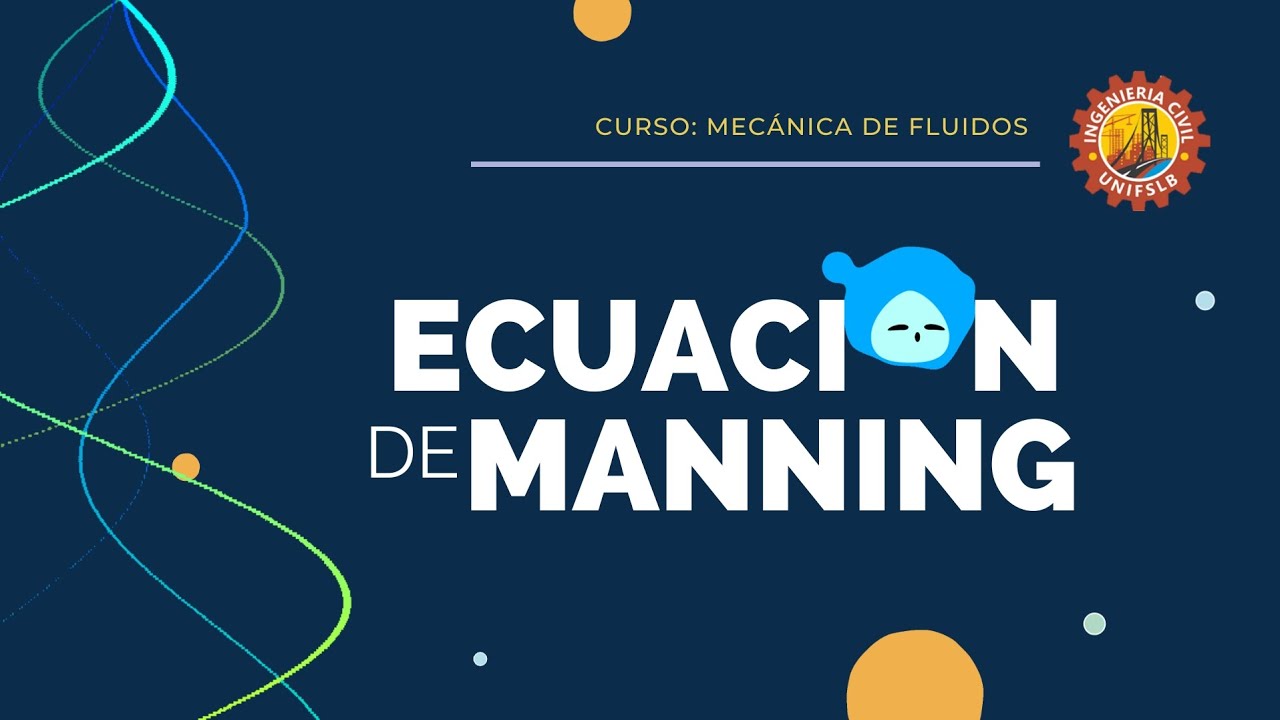 CÁLCULO DEL CAUDAL - Ecuación de Manning