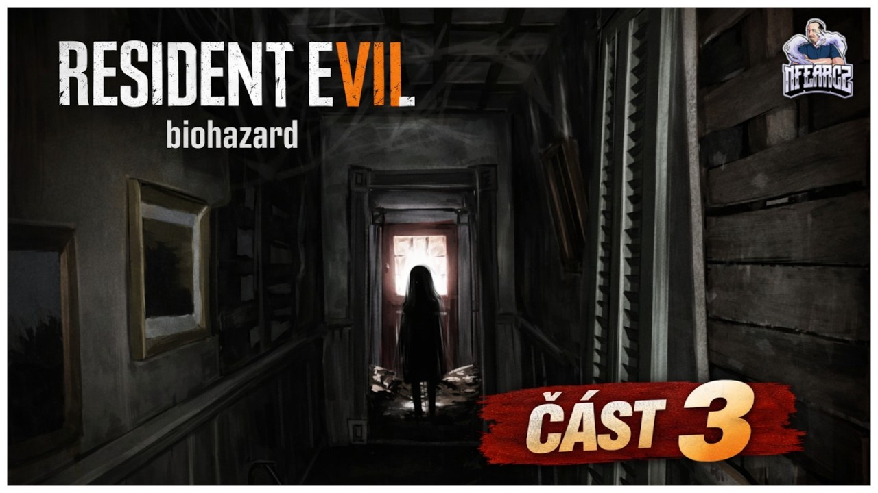 Resident Evil 7 Biohazard - Finále 🔚 Final boss Evelin | ČÁST 3 | @nFearCZ​