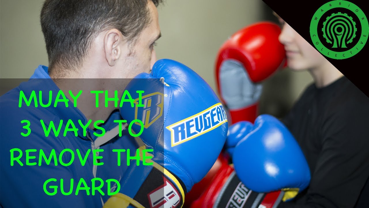 Muay Thai 3 Ways to Remove the Guard Tutorial