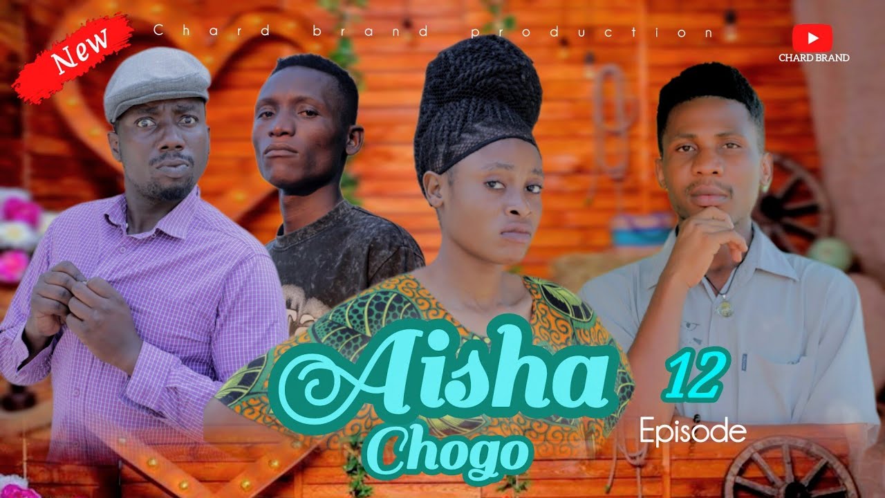 AISHA CHOGO [ EP 12 ] #kiparabrand #pasarfilms #sandraofficial #lovestory #love 