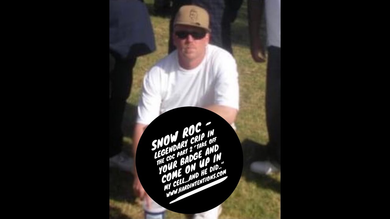 SNOW ROC - LEGENDARY WHITE CRIP IN THE CDC - 