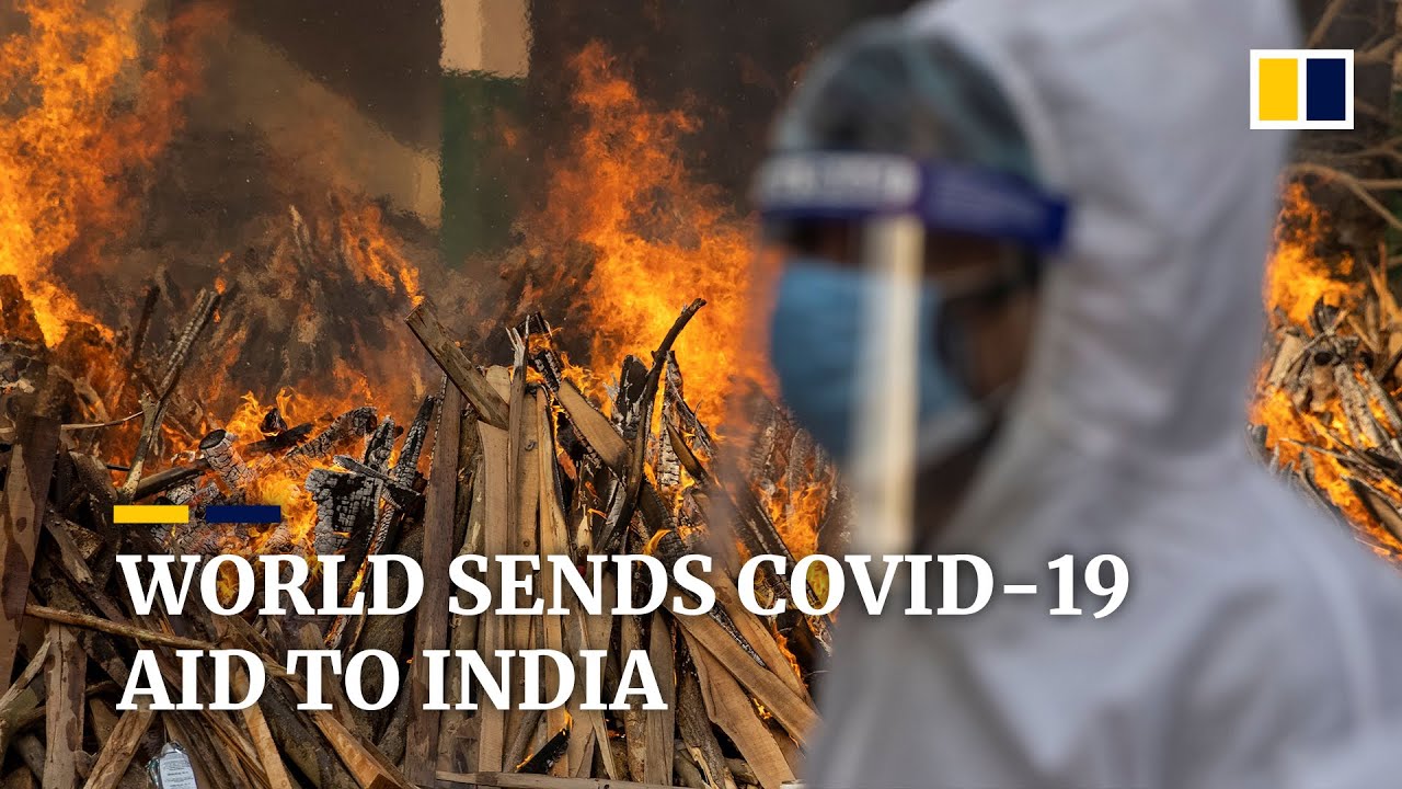 International community races to help India tackle worsening Covid-19 outbreak
