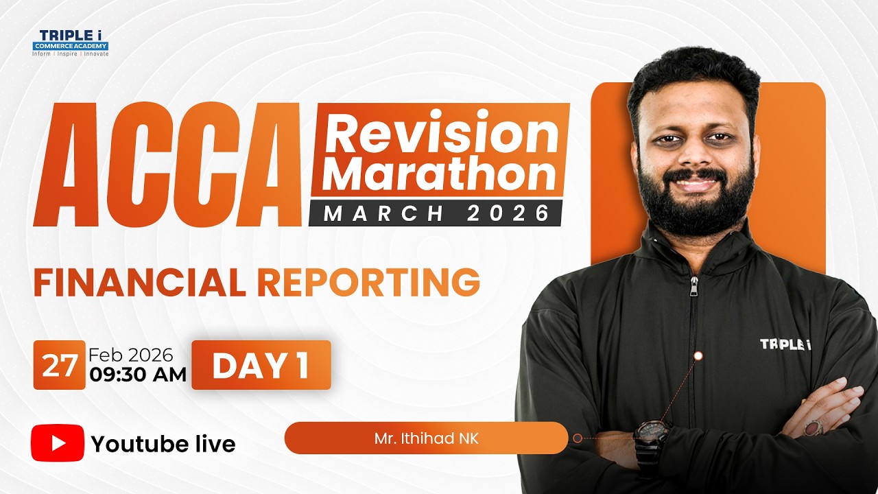 ACCA Revision Marathon March 2026 | Financial Reporting | Day 1 | Mr. Ithihad N K