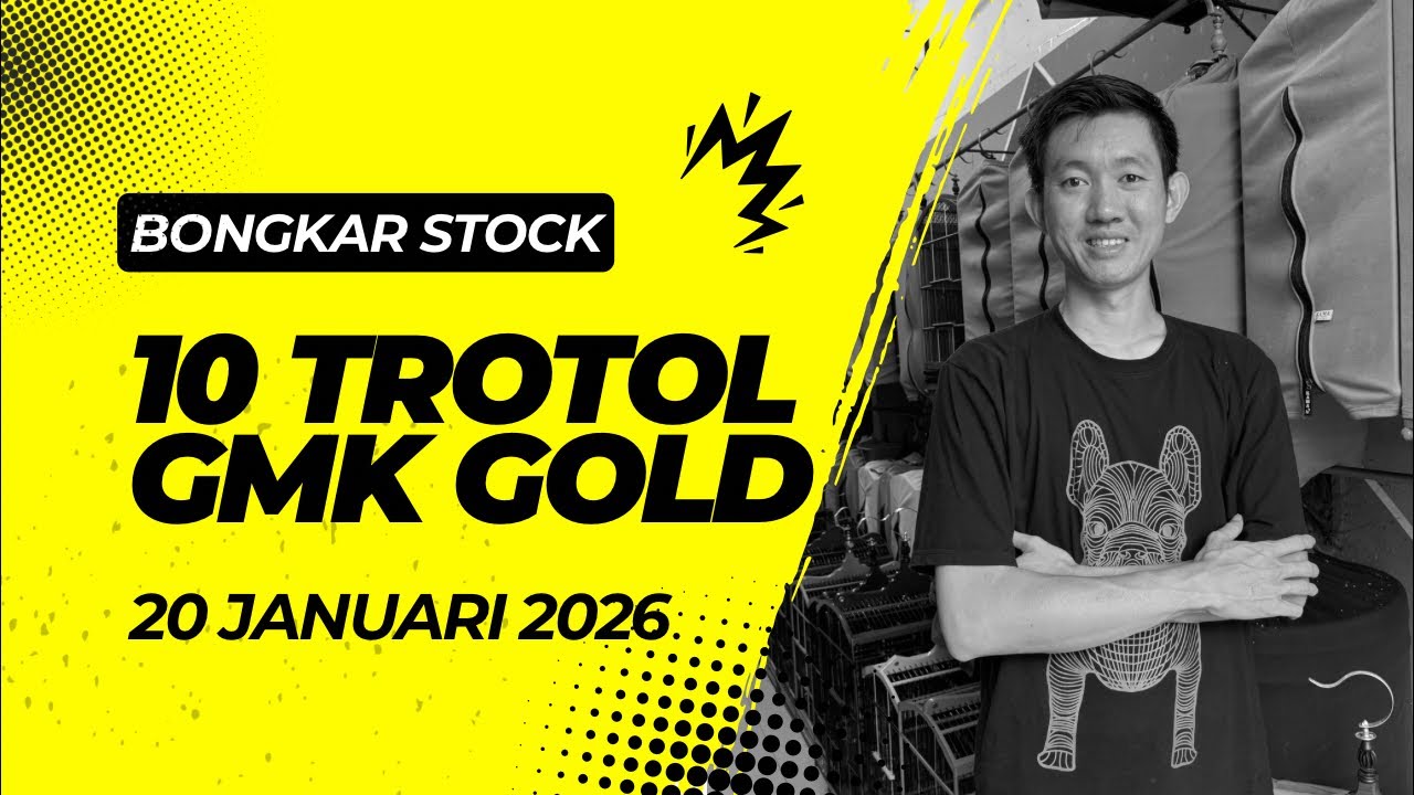 Bongkar Stock 10 Trotol GMK GOLD 20 Januari 2026