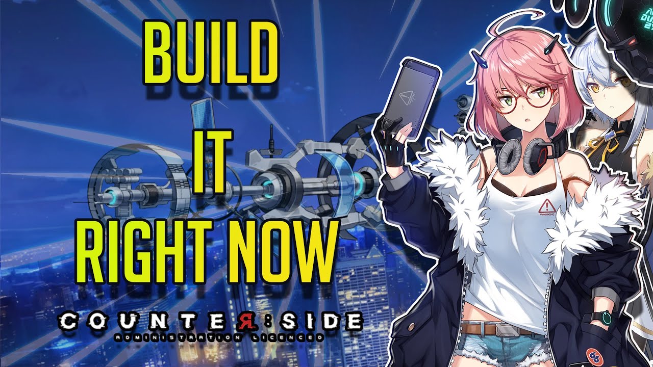 CounterSide | Build This Ship Right Now! | Beginner's Guide