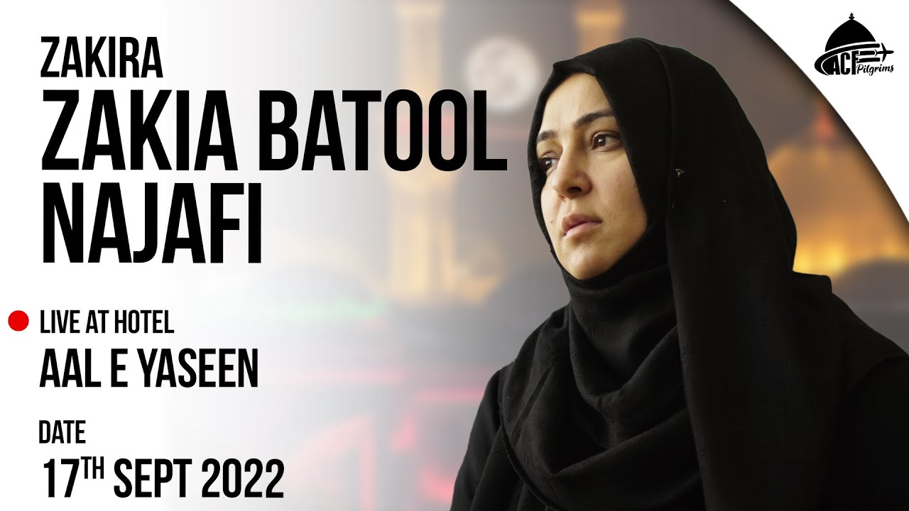 MAJLIS E AZA | @zbnajafi110  | 17th SEPT | KARBALA | ACF PILGRIMS | ARBAEEN 2022
