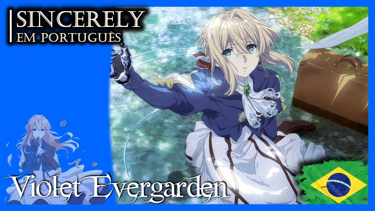 Sincerely  (Violet Evergarden) l Abertura 1 em português