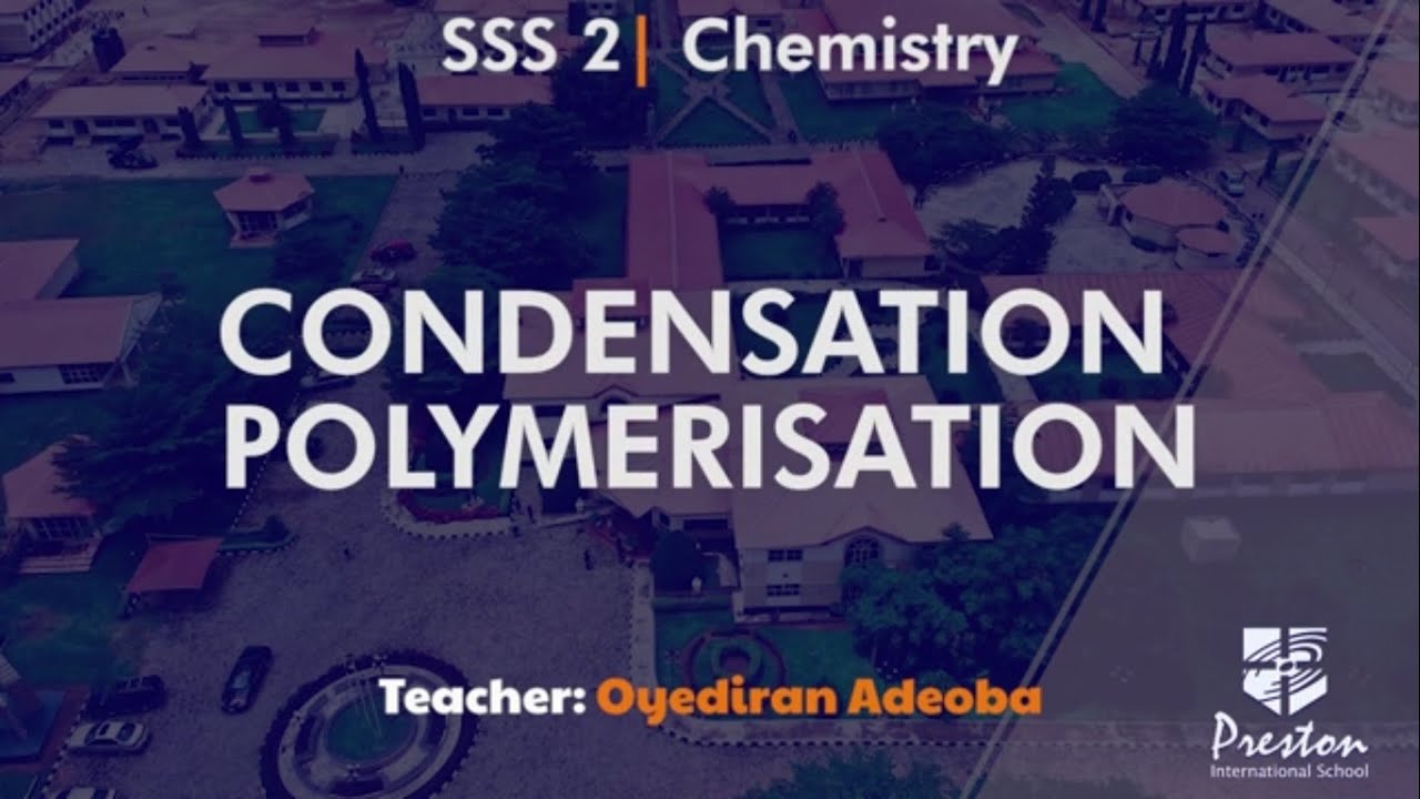 Condensation Polymerisation - SSS2 Chemistry