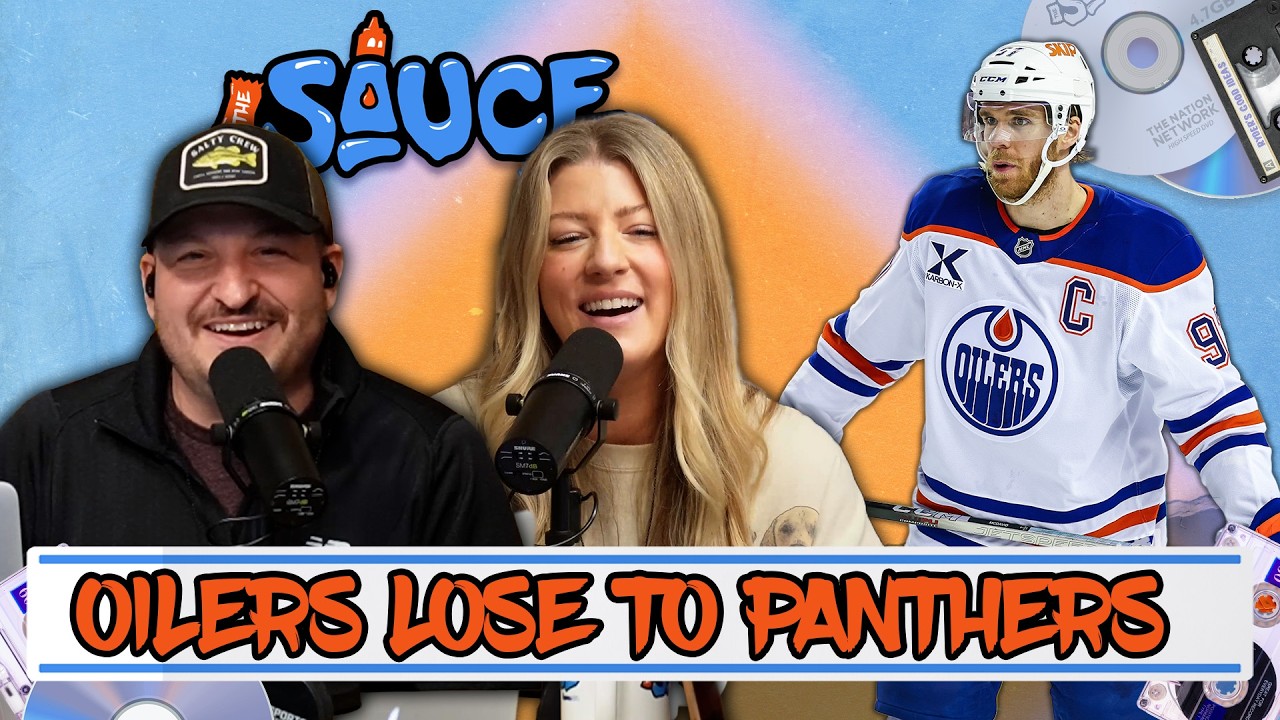 Oilers Lose To Panthers + Bachelorette Cancelled | The Sauce with Ryder & Lisa