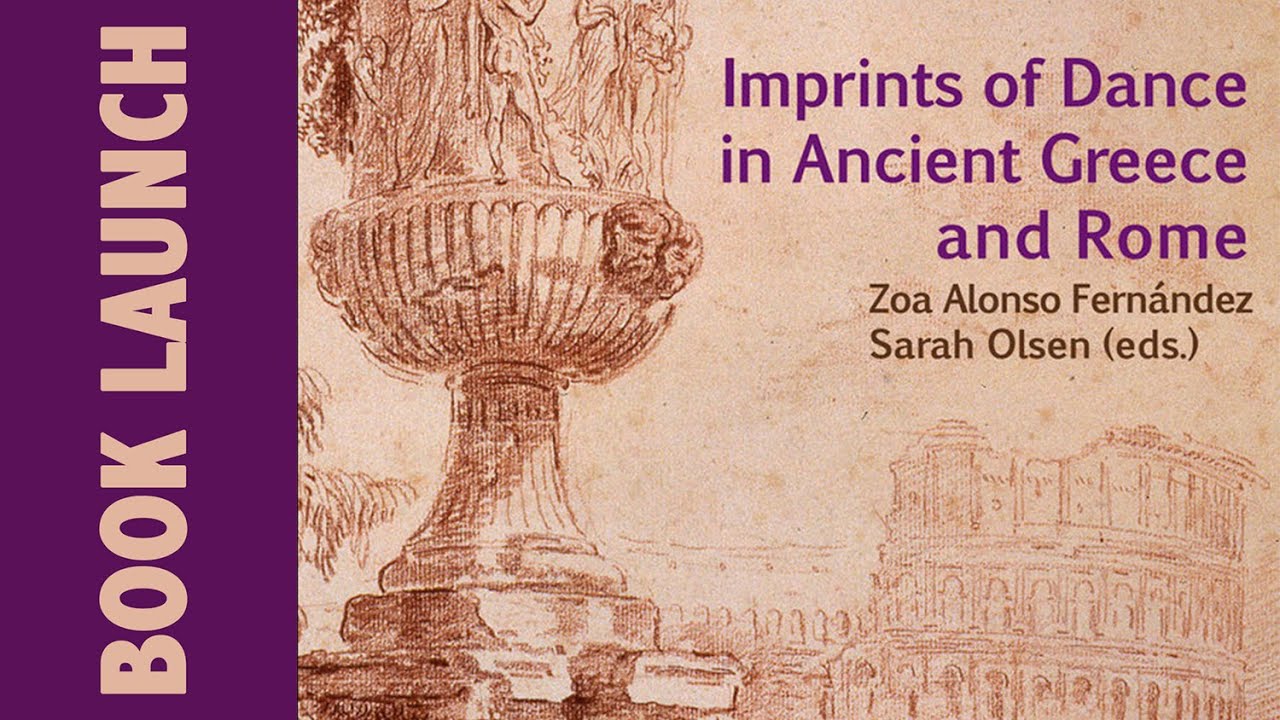 Imprints of Dance in Ancient Greece and Rome: Book Launch