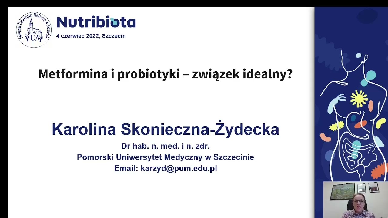 Mikrobiota 2022 - Wykład: Metformina i probiotyki - związek idealny?