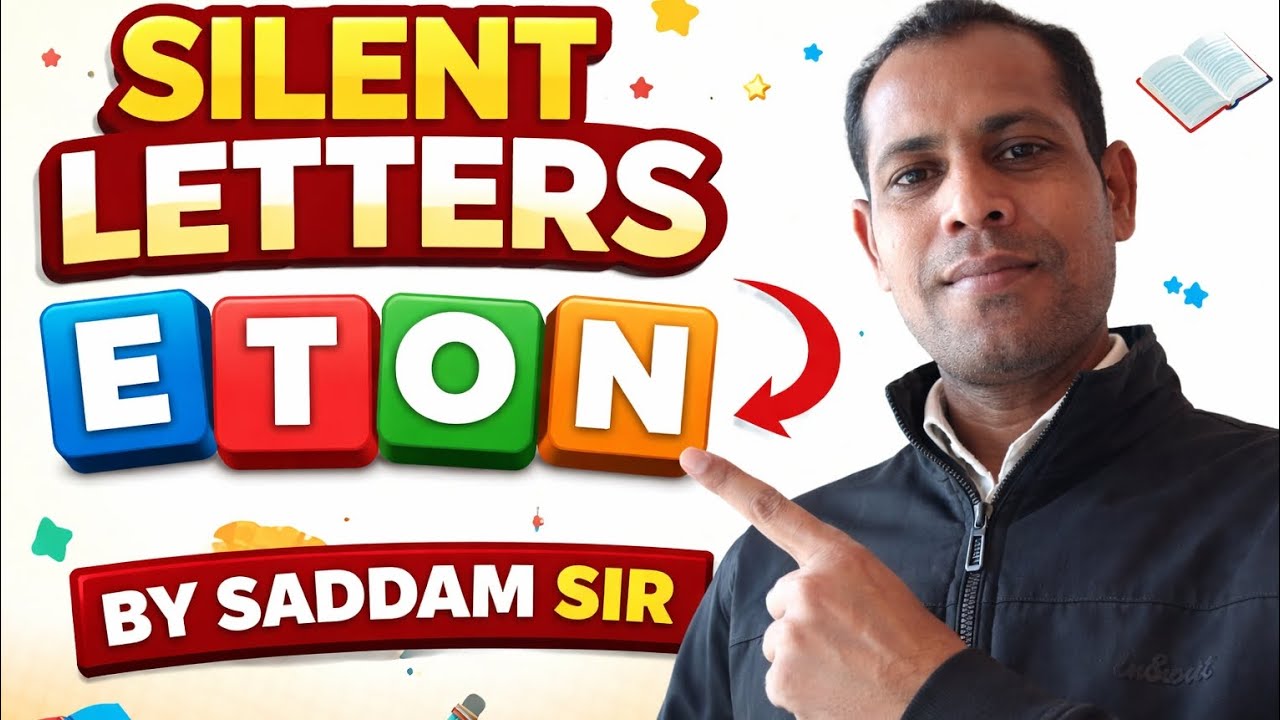 SILENT LETTERS E TO N 