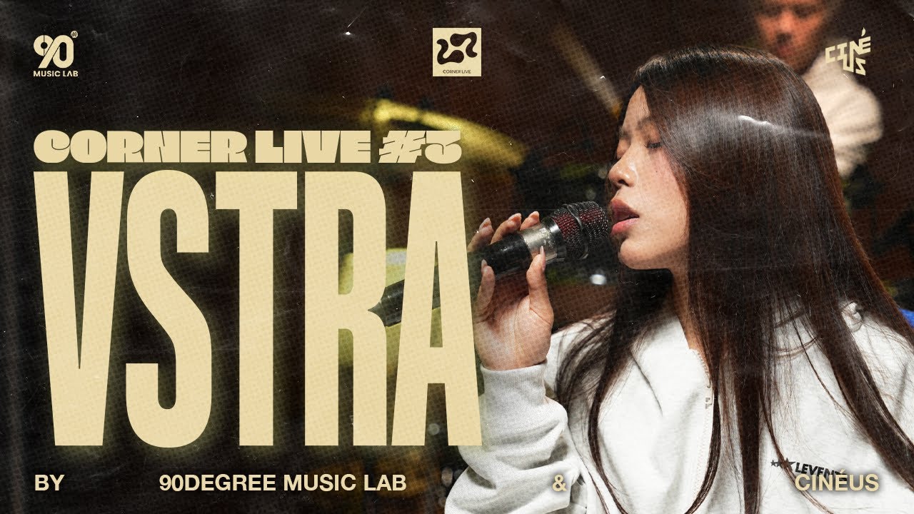 VSTRA | CORNER LIVE #03 AT 90DEGREE MUSIC LAB