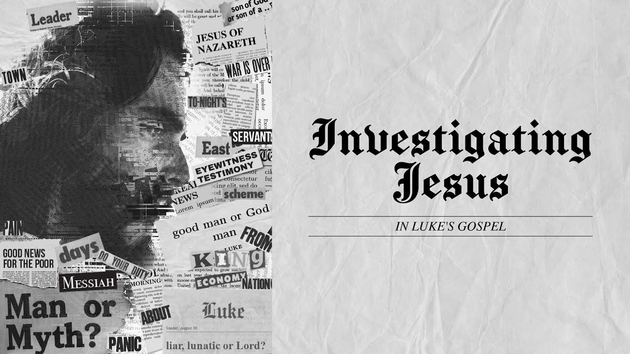 Why Should You Worship the God Revealed in Jesus? - Investigating Jesus Week 5 - Kyle Peters