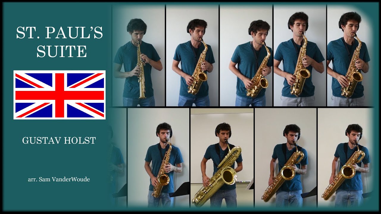St  Paul's Suite - Gustav Holst I Saxophone Ensemble Arrangement