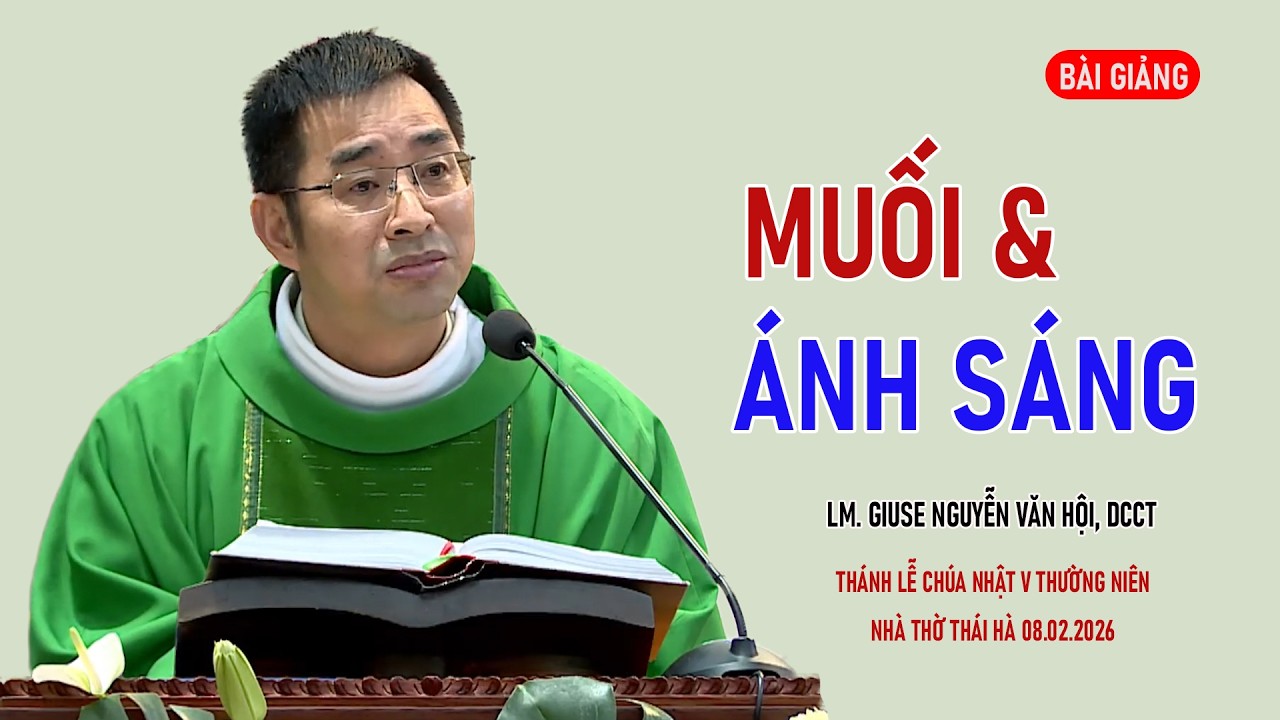 MUỐI VÀ ÁNH SÁNG - LM GIUSE NGUYỄN VĂN HỘI, DCCT